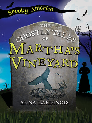cover image of The Ghostly Tales of Martha's Vineyard